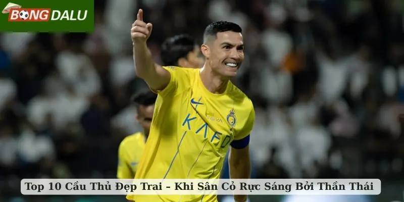 Top 10 cầu thủ đẹp trai